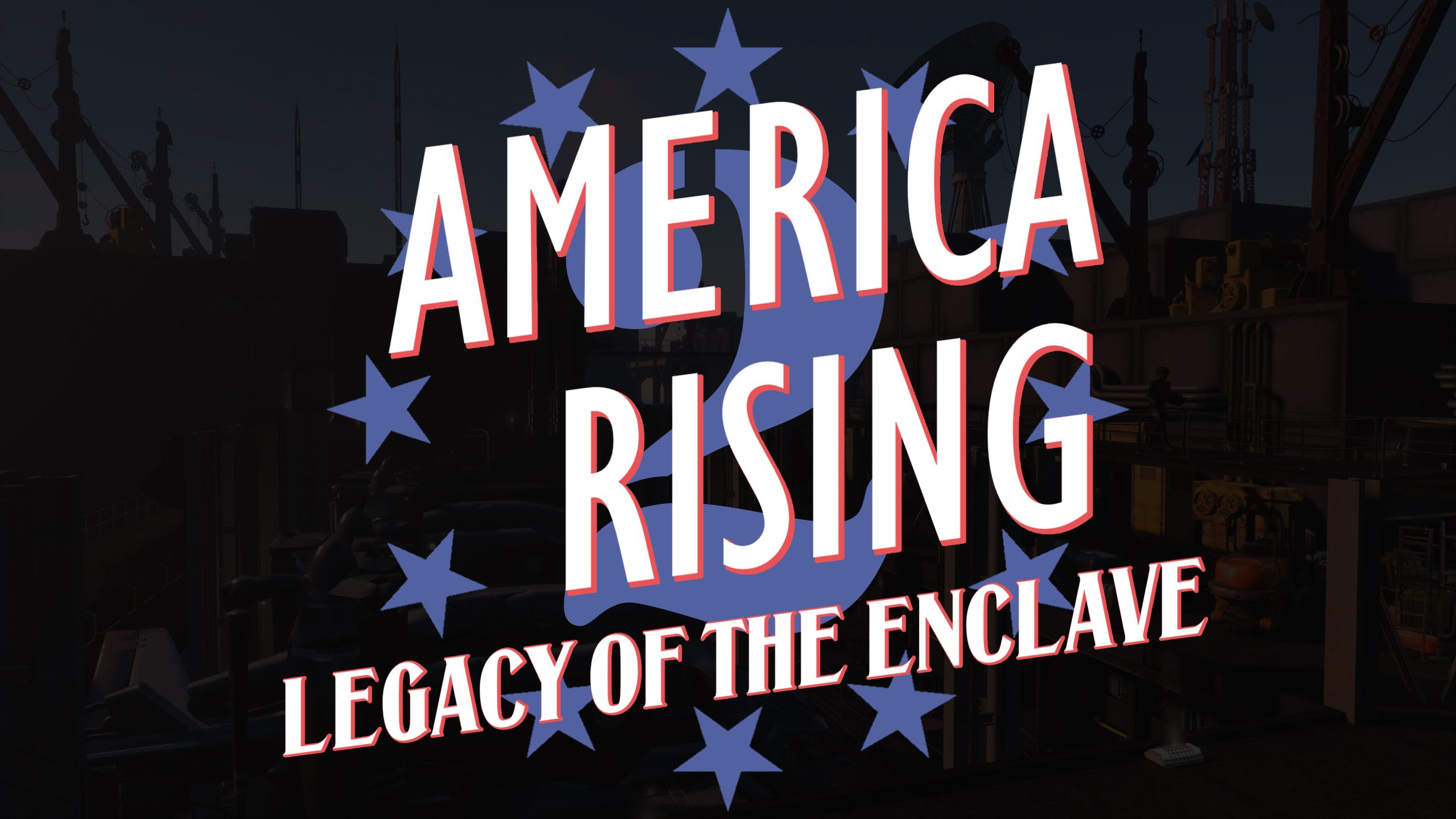 America Rising 2 - Legacy of the Enclave Title Card